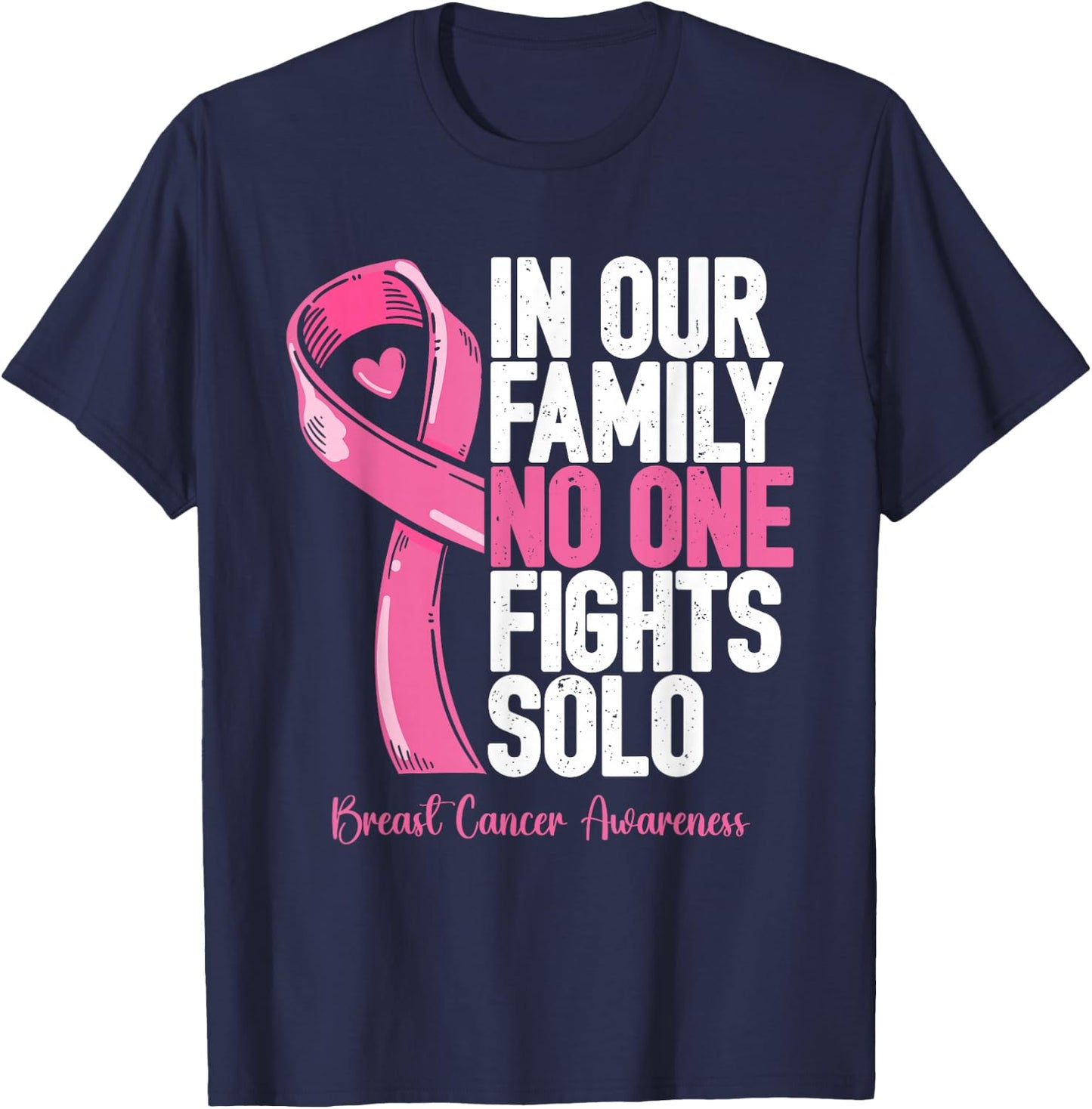 Breast Cancer Support Family Women Breast Cancer Awareness T-Shirt - T-Shirt | Navy