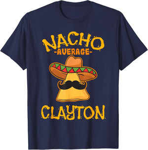 Nacho Average Clayton Personalized Name Funny Taco T-Shirt - T-Shirt | Navy