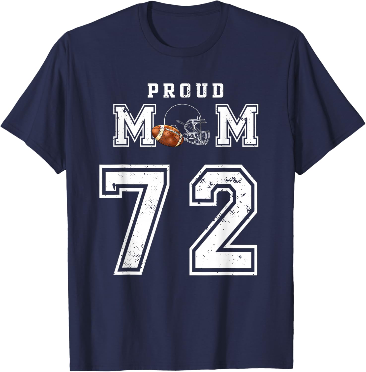 Custom Proud Football Mom Number 72 Personalized T-Shirt - T-Shirt | Navy