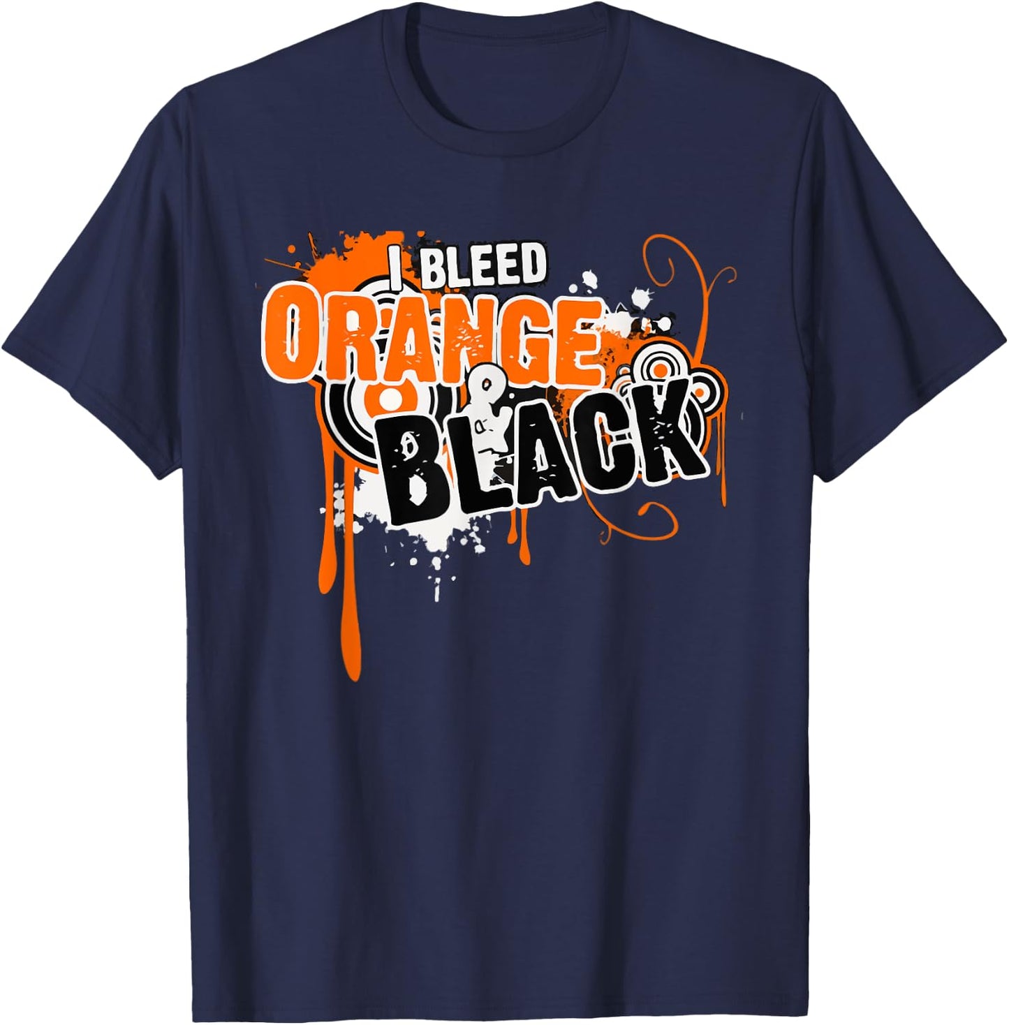 I Bleed Black & Orange Sports Team Game Day T-Shirt - T-Shirt | Navy