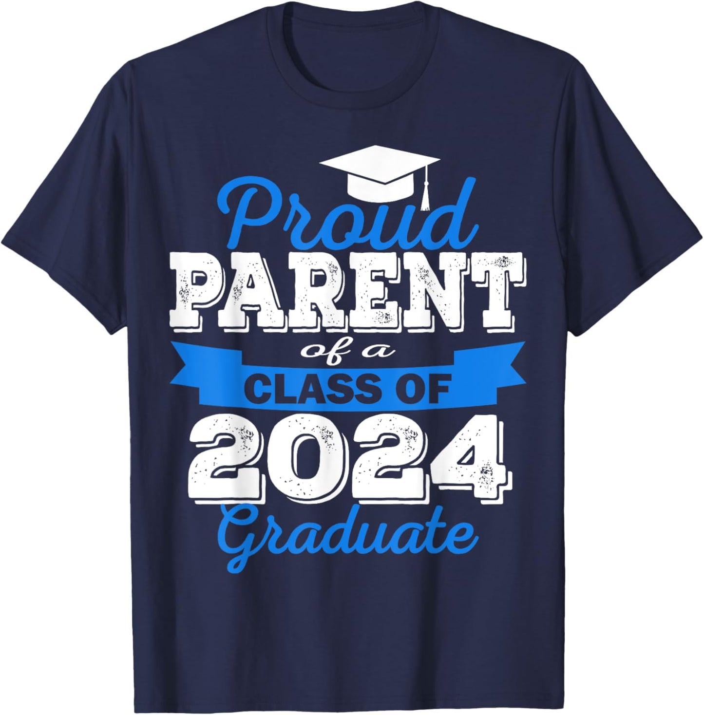 Super Proud Parent of 2024 Graduate Awesome Family College T-Shirt - T-Shirt | Navy