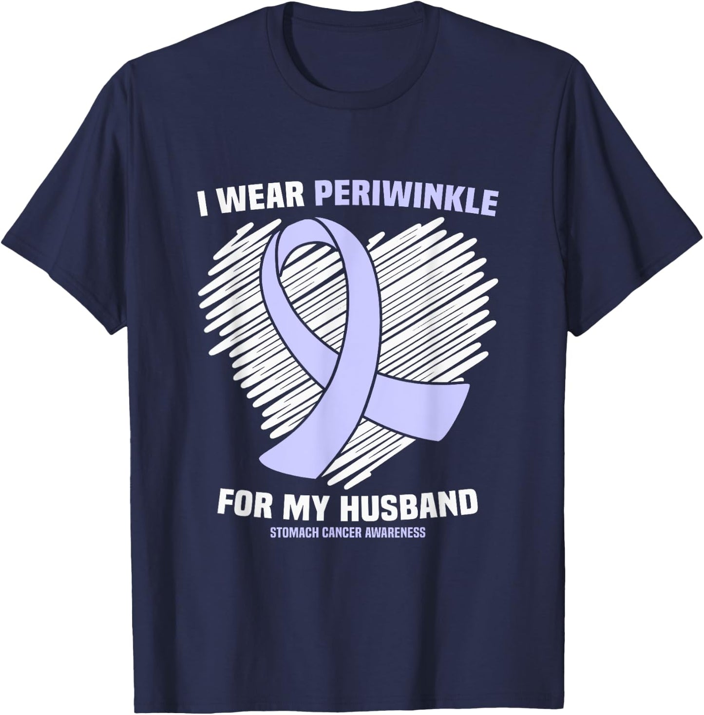I Wear Periwinkle For My Husband Stomach Cancer Awareness T-Shirt - T-Shirt | Navy