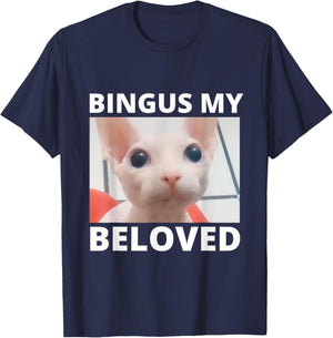 Funny Bingus My Beloved Hairless Sphinx Cat Bingus Cat Meme Men Women Girls Kids T-Shirt - T-Shirt | Navy