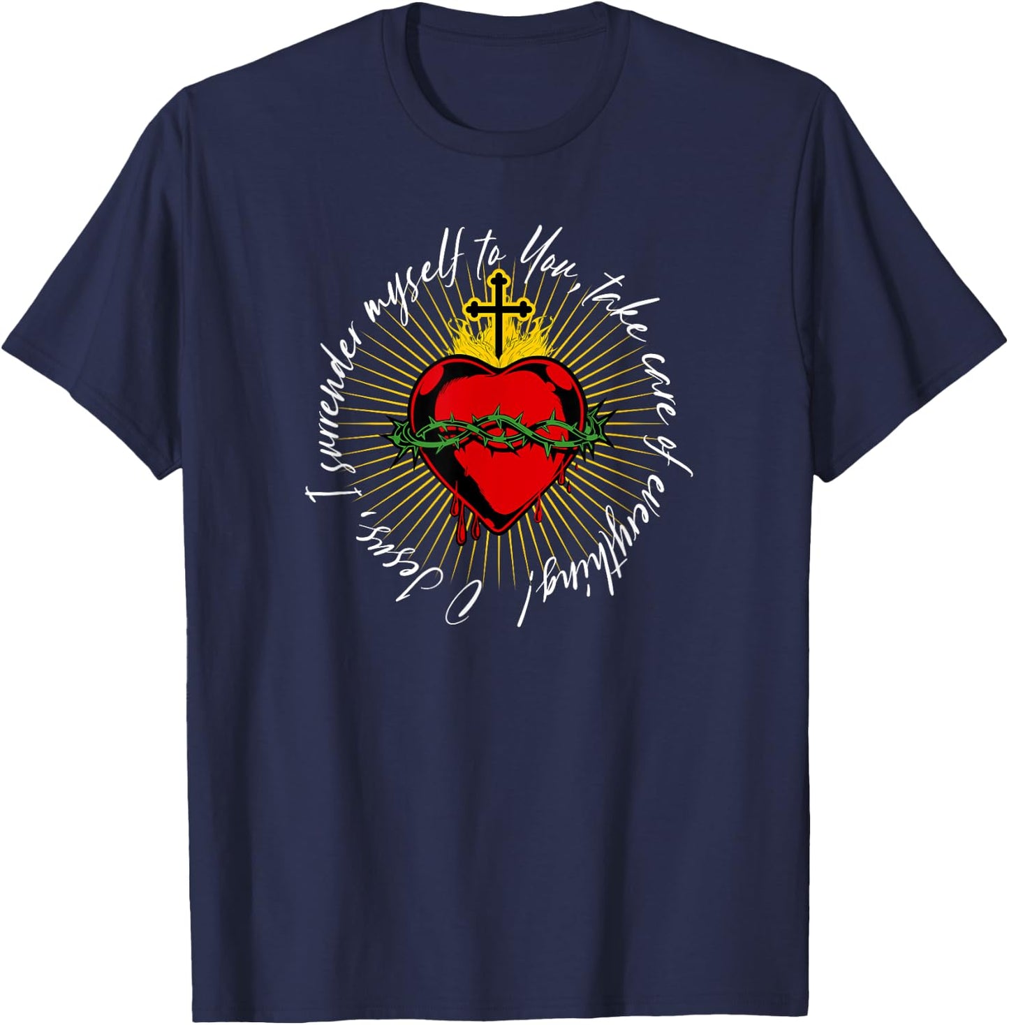 Surrender Novena O Jesus I surrender myself to You Catholic T-Shirt - T-Shirt | Navy