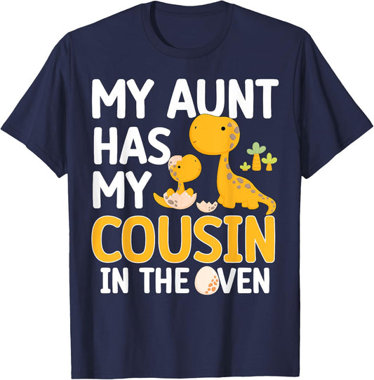 My Aunt Has My Cousin In The Oven Boys Girls Funny Family T-Shirt - T-Shirt | Navy