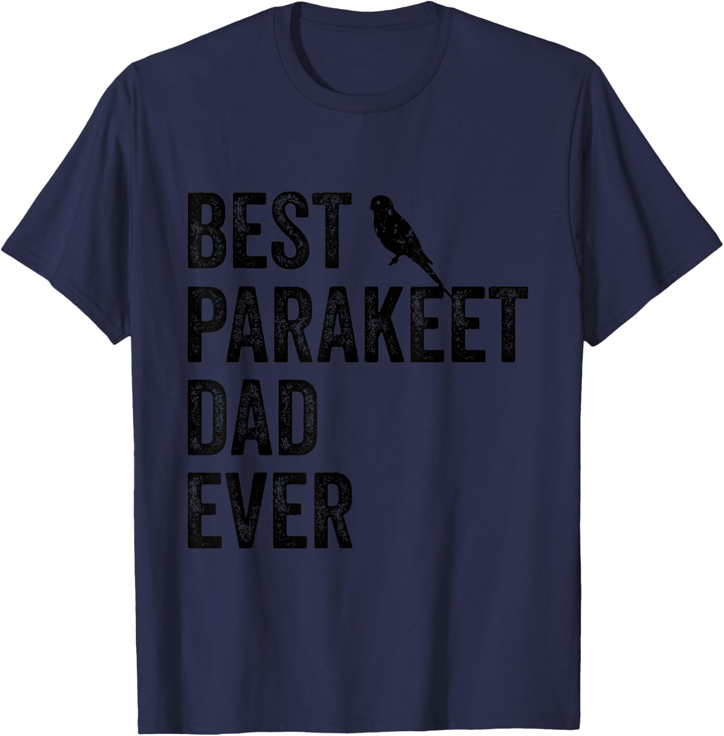 Best Parakeet Dad Ever Vintage Cute Bird Lover Fathers Day T-Shirt - T-Shirt | Navy