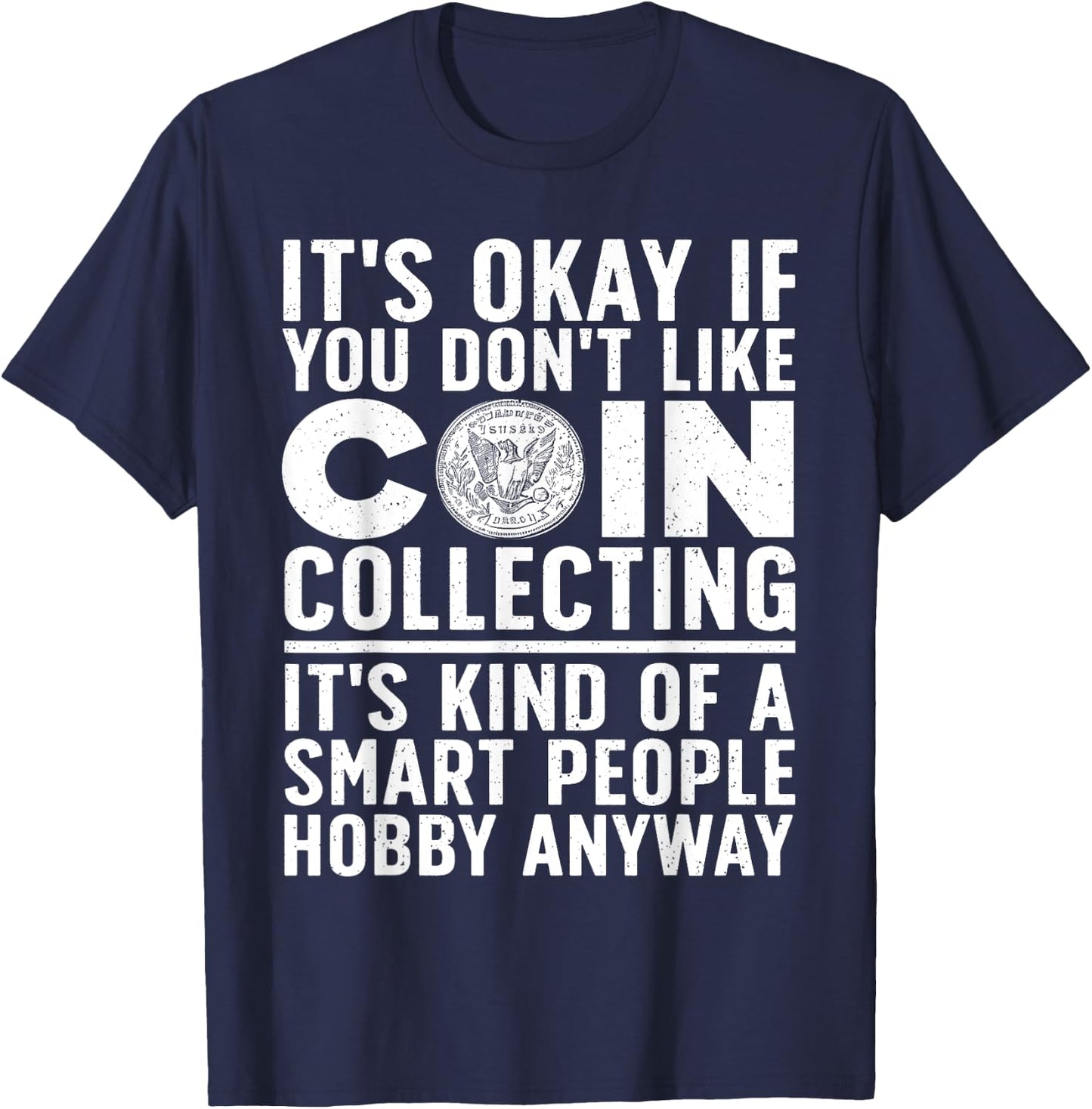 Coin Collecting Art Women Coin Collectors Numismatic T-Shirt - T-Shirt | Navy