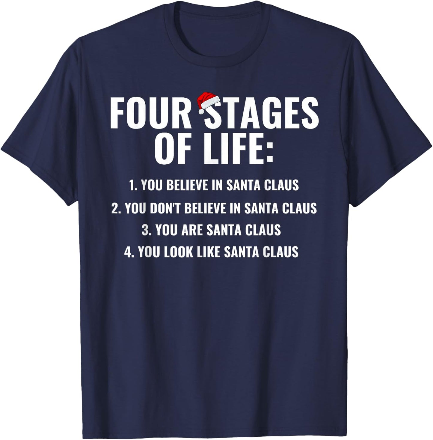 Christmas Funny Four Stages of life Santa Claus Humor Meme T-Shirt - T-Shirt | Navy