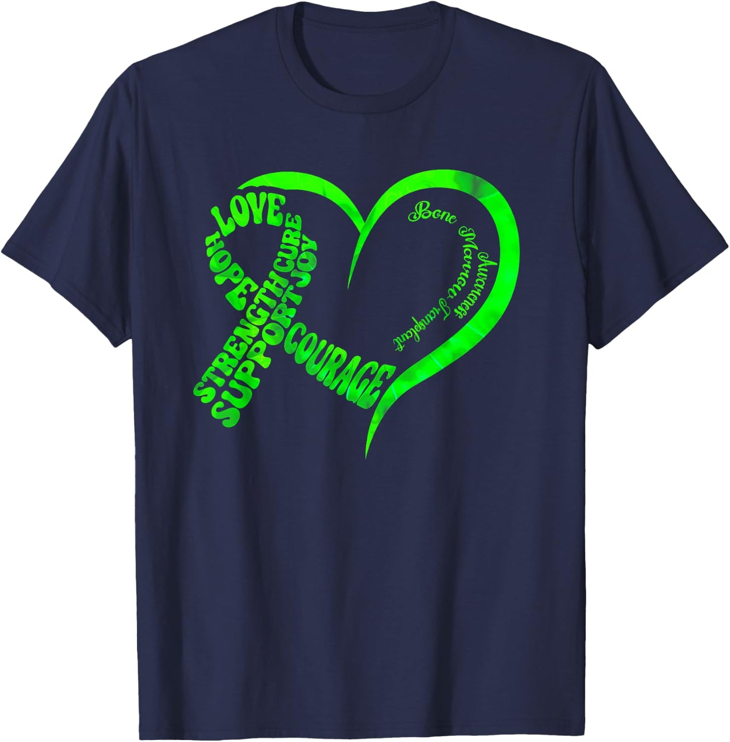 Bone Marrow Transplant Awareness Ribbon Words Green Heart T-Shirt - T-Shirt | Navy
