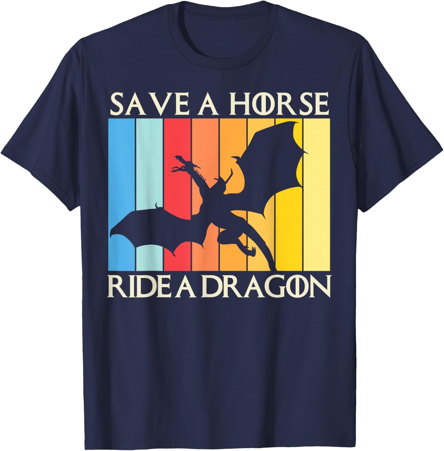 Save A Horse Ride A Dragon T-Shirt - T-Shirt | Navy