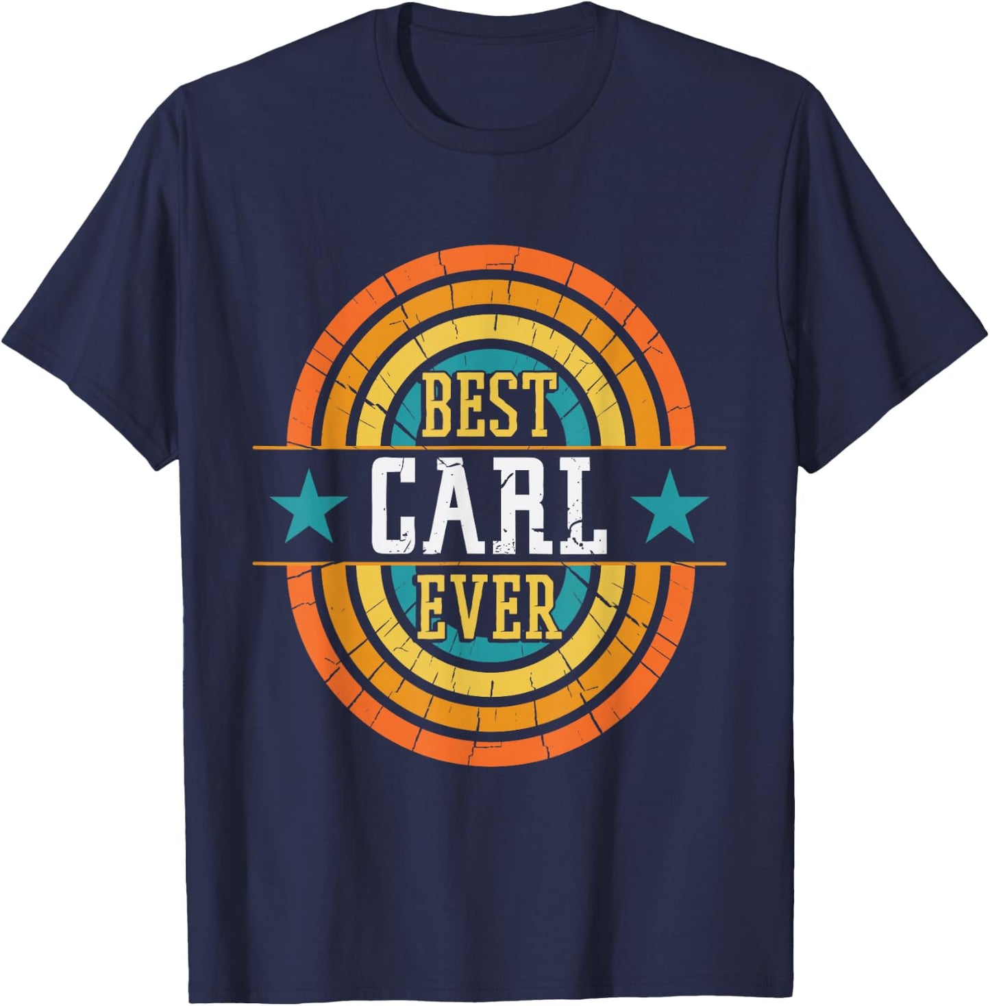 Best Carl Ever - Funny Carl Name T-Shirt - T-Shirt | Navy