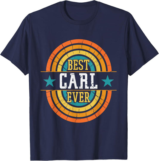 Best Carl Ever - Funny Carl Name T-Shirt - T-Shirt | Navy