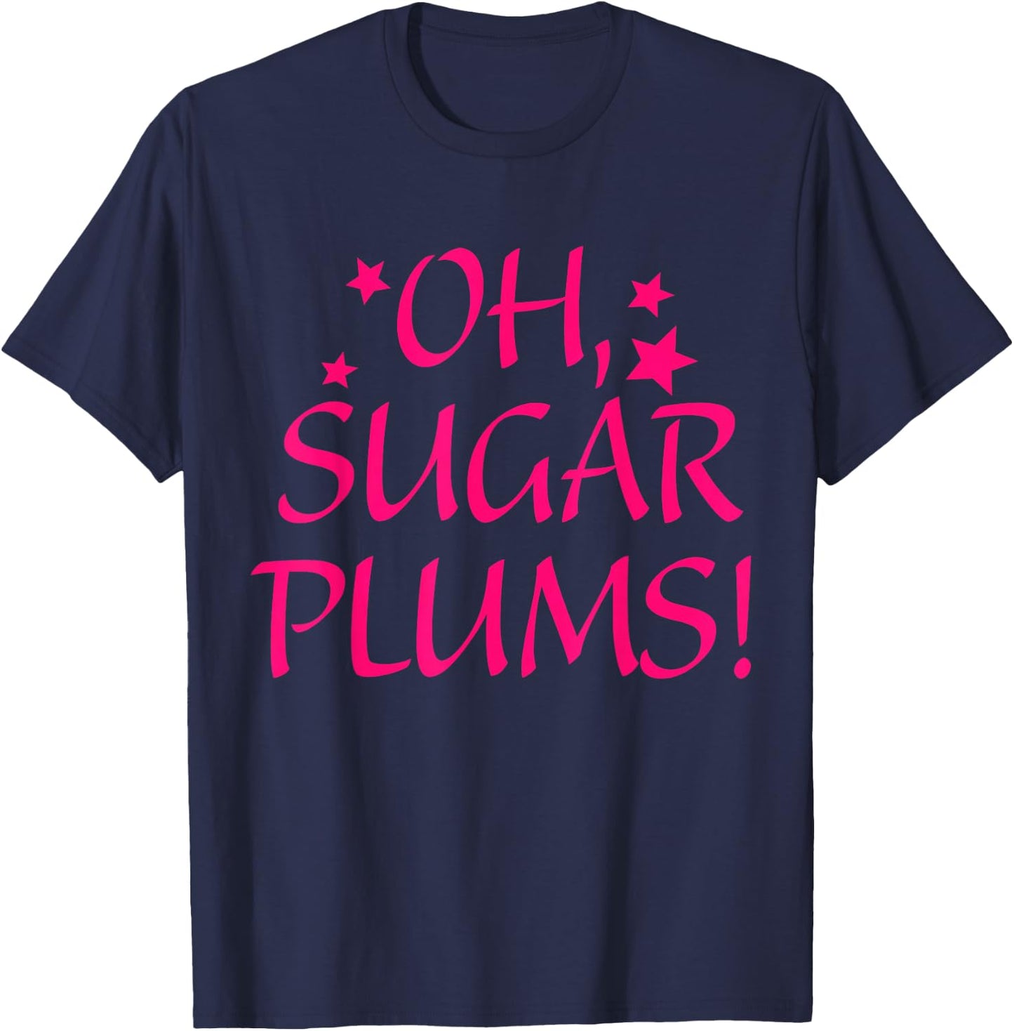 Oh, Sugar Plums Apparel T-Shirt - T-Shirt | Navy