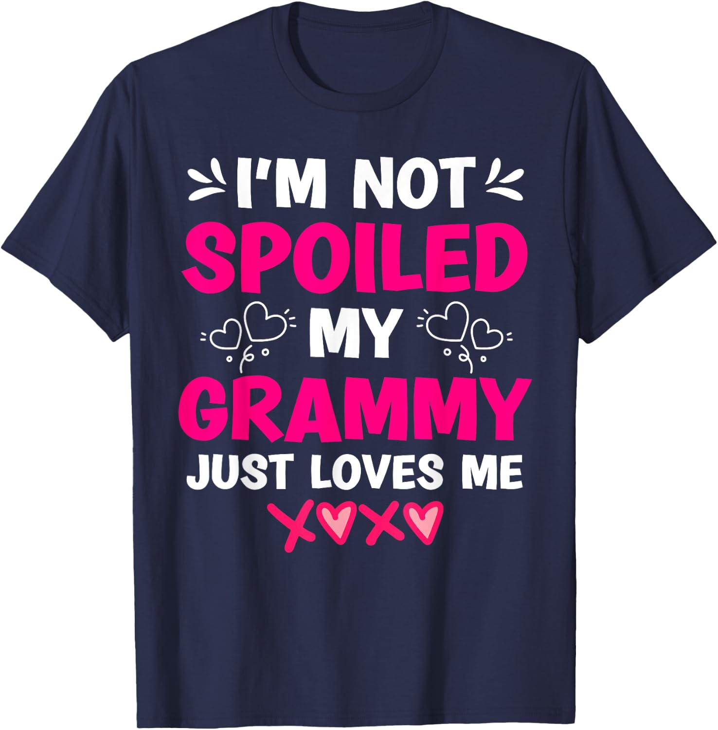 I'm Not Spoiled My Grammy Just Loves Me Granddaughter Girls T-Shirt - T-Shirt | Navy