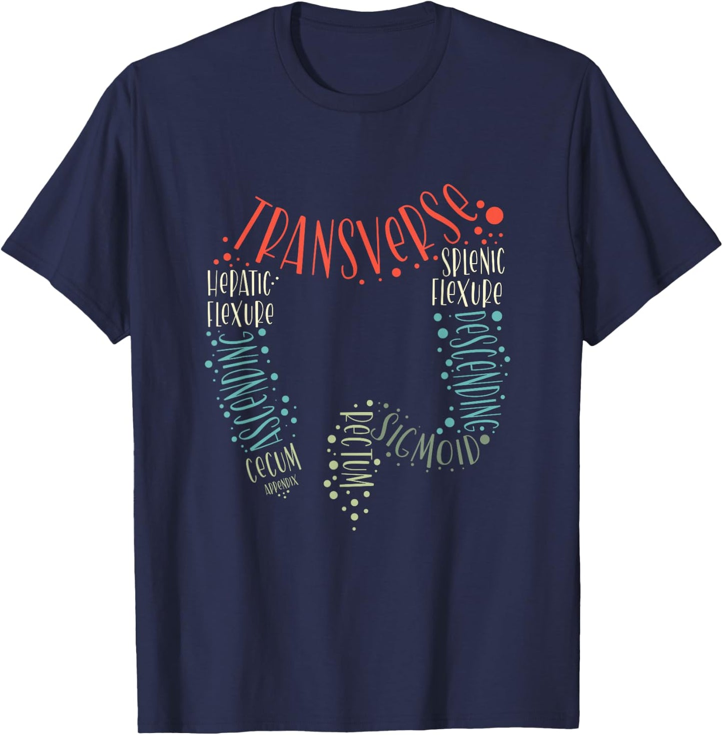 GI Endoscopy Nurse Endo Tech Colonoscopy Colon Anatomy T-Shirt - T-Shirt | Navy
