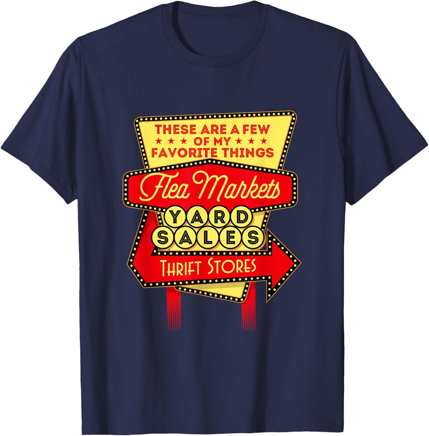 My Favorite Things - Thrifting Thrift Store Flea Market T-Shirt - T-Shirt | Navy