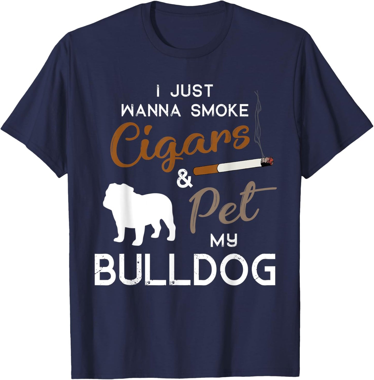 Bulldog Dog Cigar lover owner Christmas Birthday Gift Women T-Shirt - T-Shirt | Navy