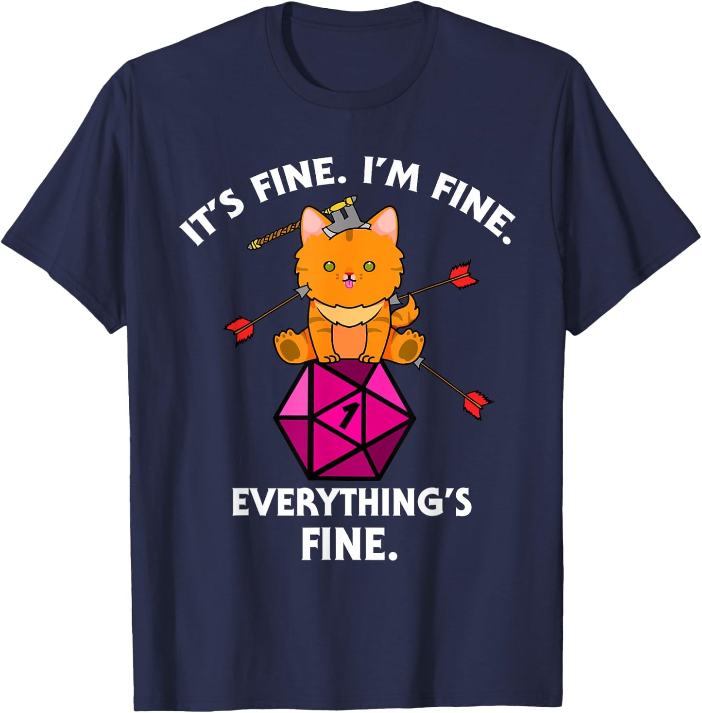 It's Fine RPG Gamer Cat D20 Dice Fail Funny Nerdy Geek T-Shirt - T-Shirt | Navy