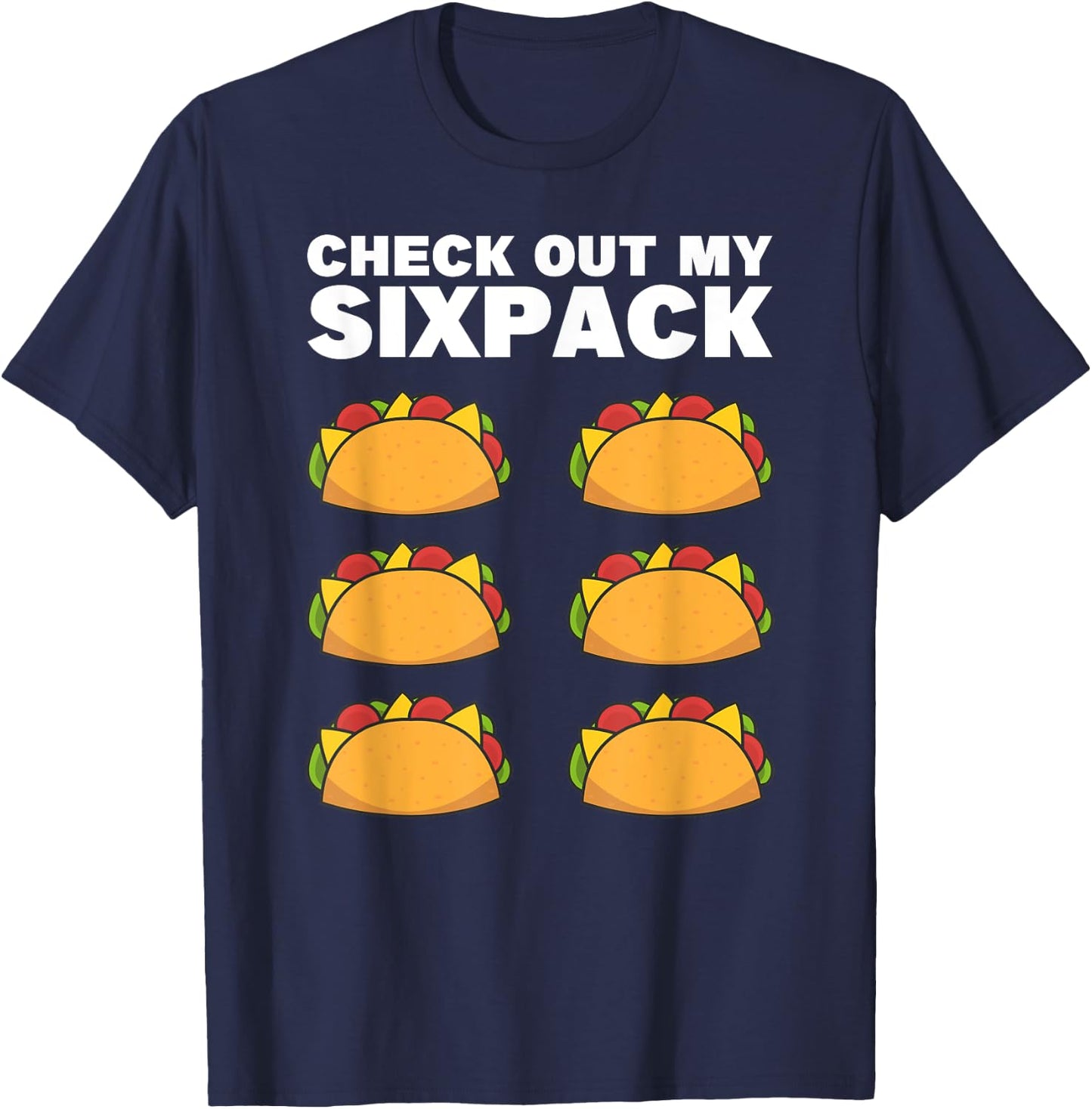 Taco Six Pack Fun Mexican Fitness Gym T-Shirt - T-Shirt | Navy