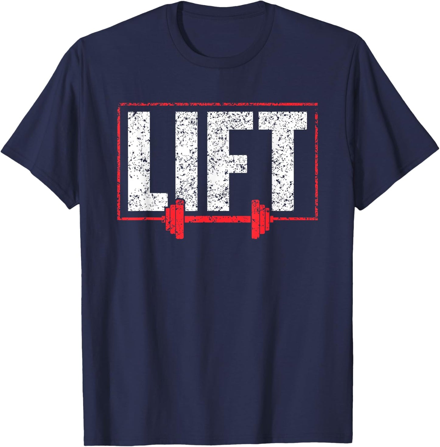 Lift Workout Lifting Gym Weightlifting T-Shirt - T-Shirt | Navy