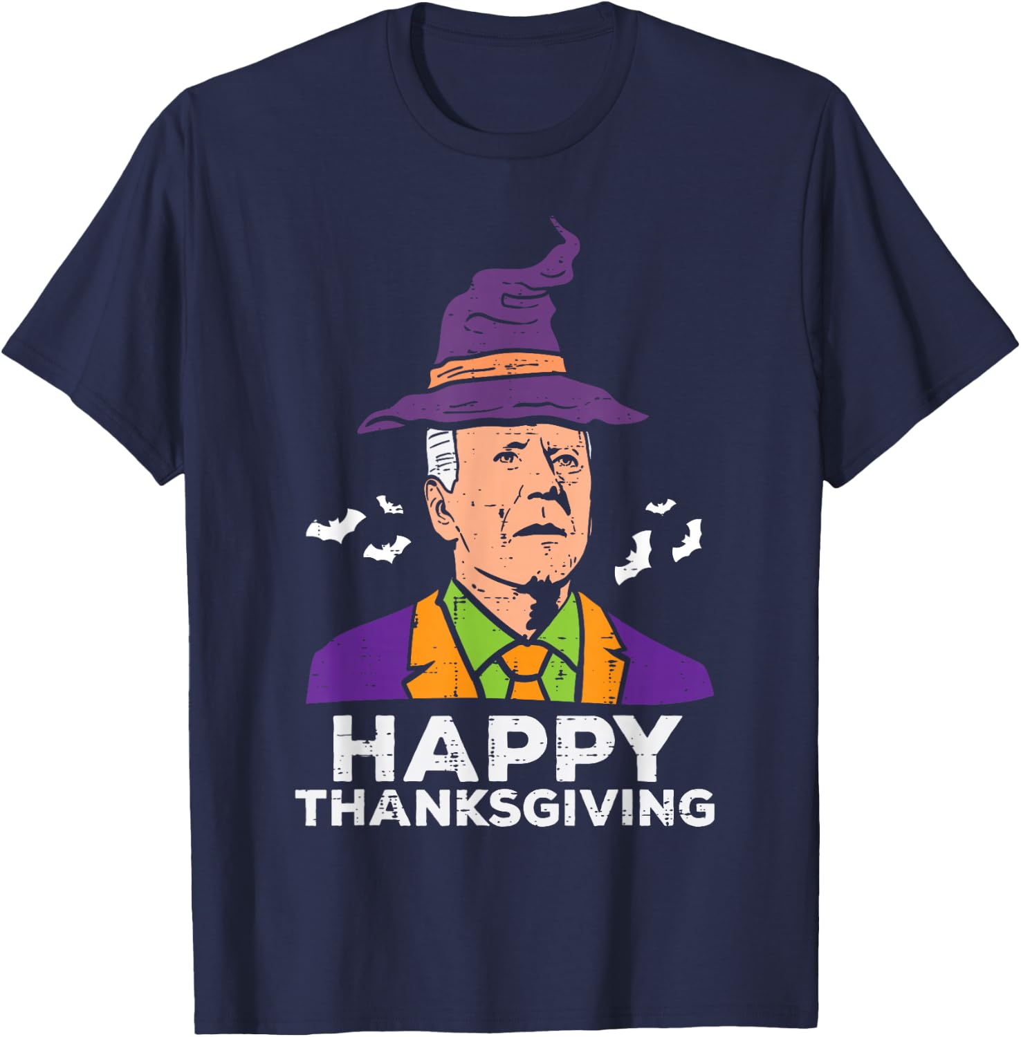 Joe Biden Witch Hat Happy Thanksgiving Halloween Costume T-Shirt - T-Shirt | Navy