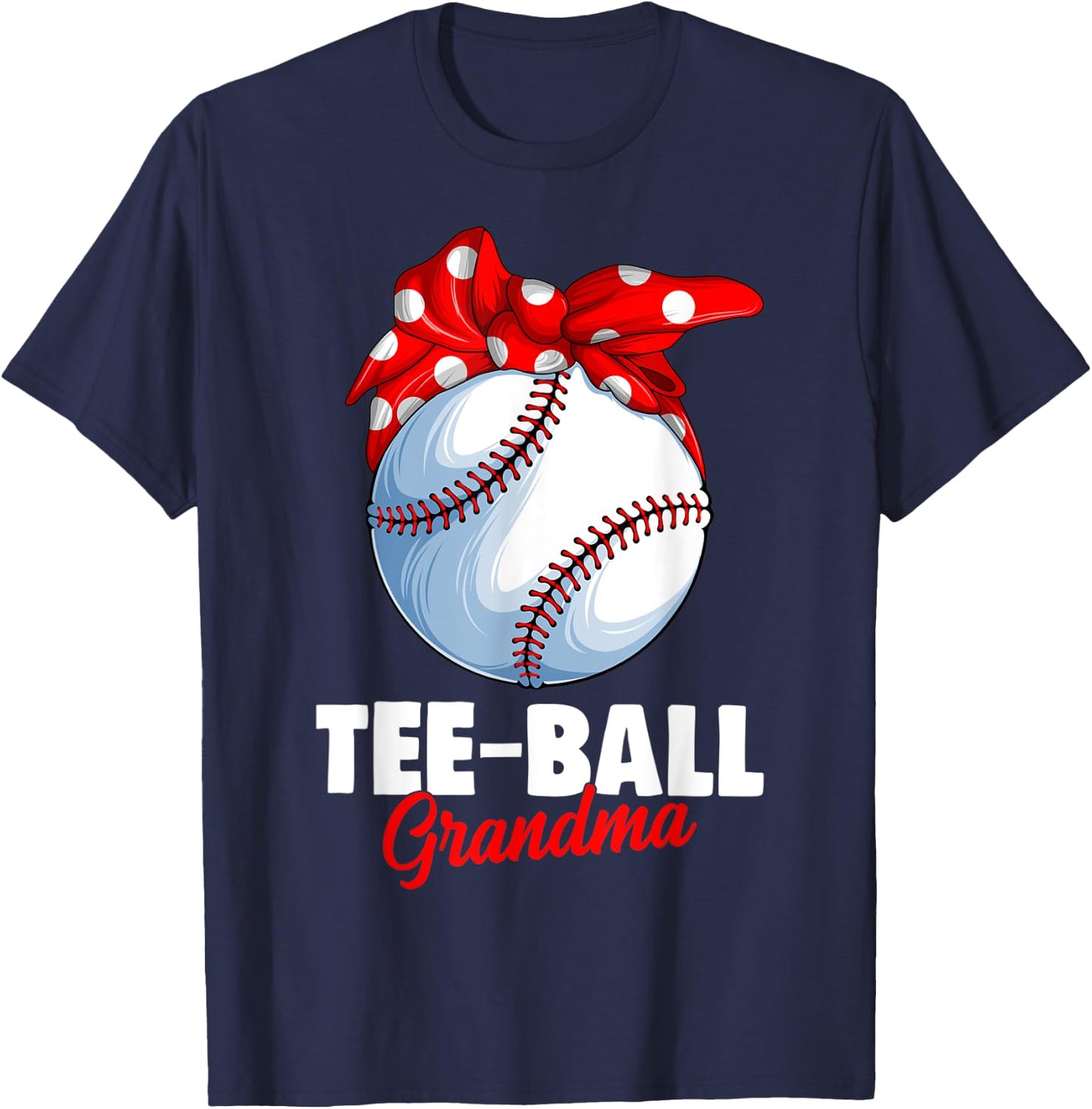 Ball Grandma T Ball TBall Teeball Women T-Shirt - T-Shirt | Navy