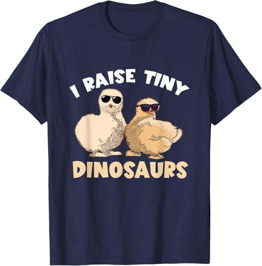 Funny Silkie Chicken I Raised Tiny Dinosaurs Silky Chicken T-Shirt - T-Shirt | Navy