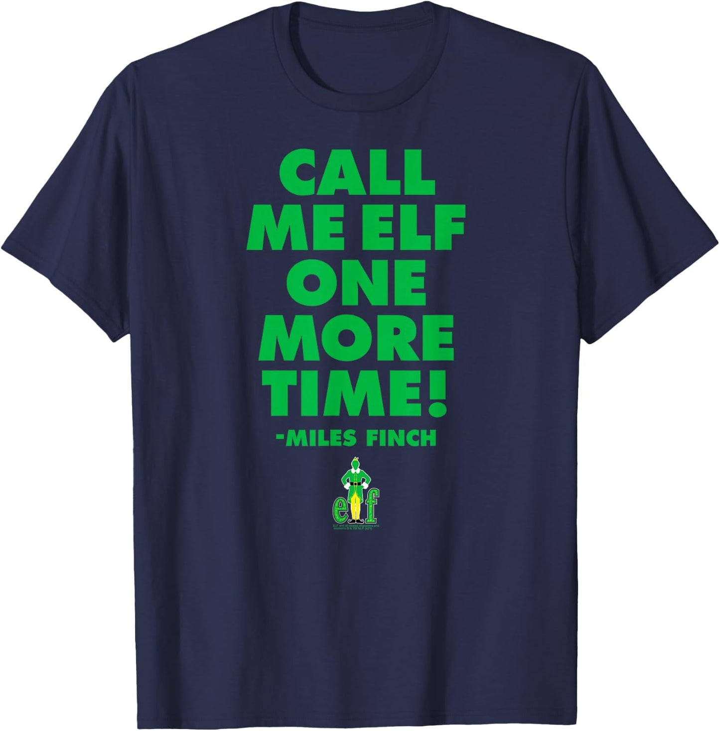Elf Call Me Elf One More Time Funny Christmas T-Shirt - T-Shirt | Navy