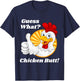 Guess What Chicken Butt Hilarious Funny Classic Joke Design T-Shirt - T-Shirt | Navy