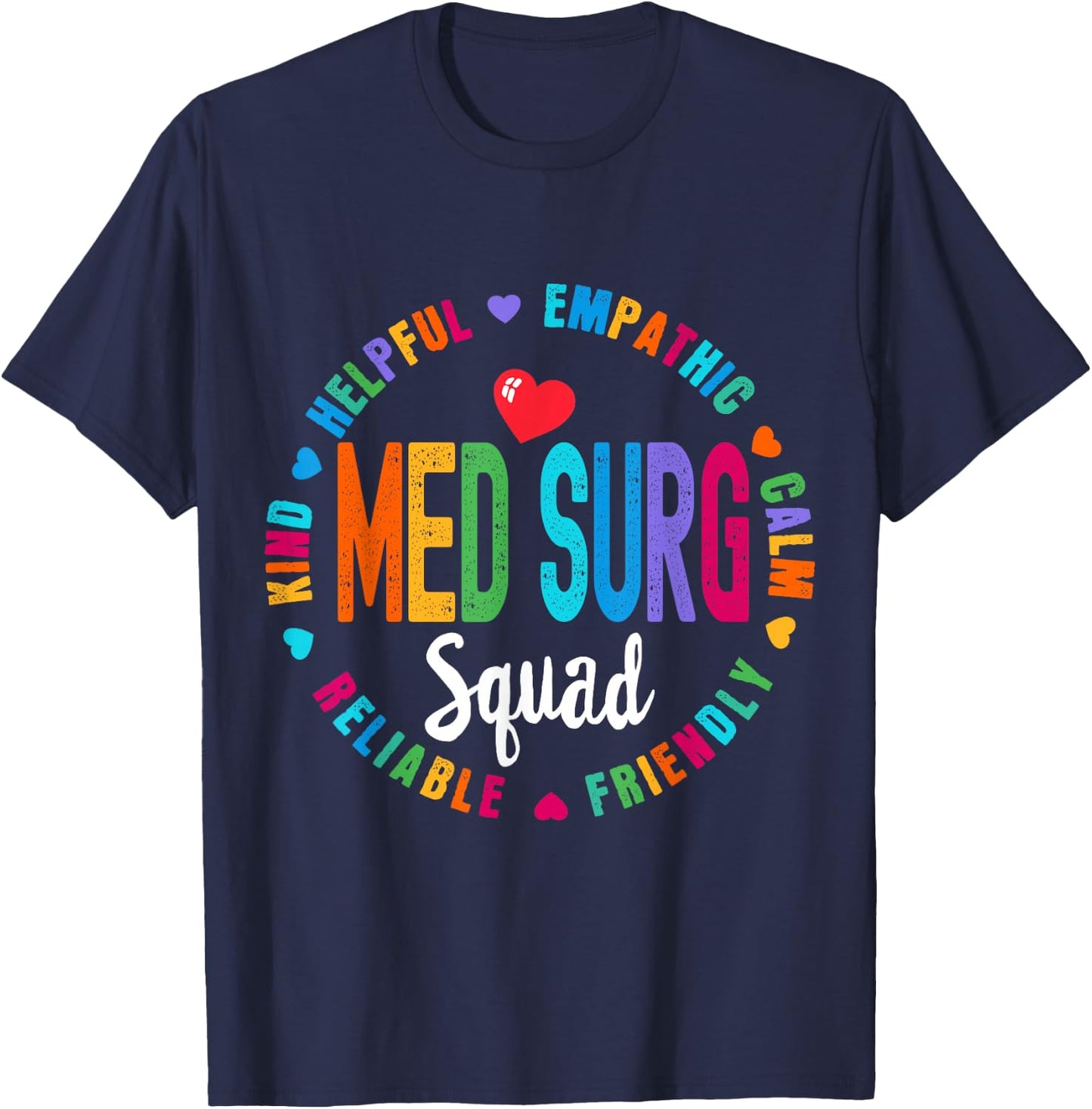 Med Surg Squad Nurse Team Registered Nursing T-Shirt - T-Shirt | Navy