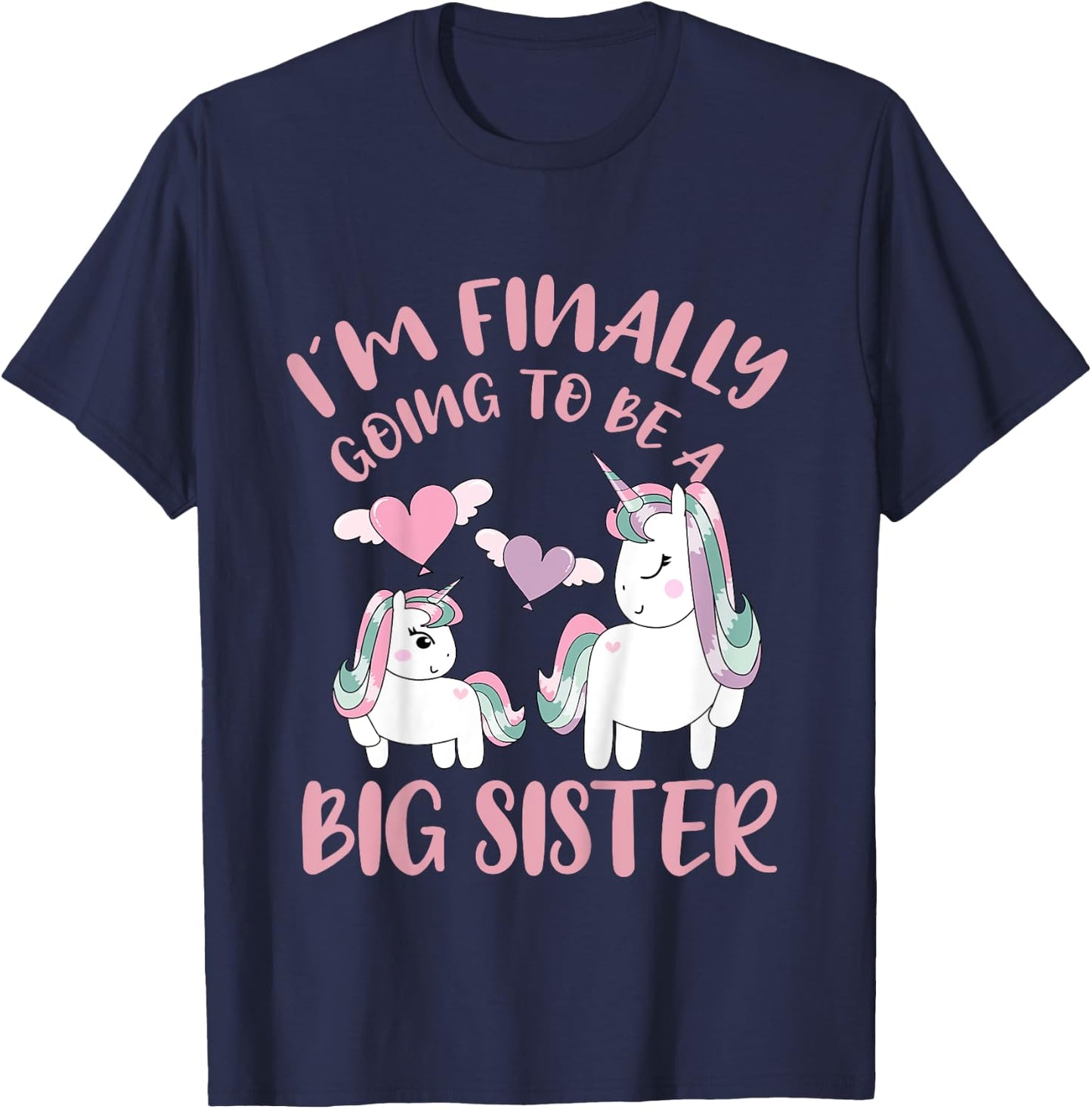 I'm Finally Going To Be A Big Sister Unicorn Outfit T-Shirt - T-Shirt | Navy