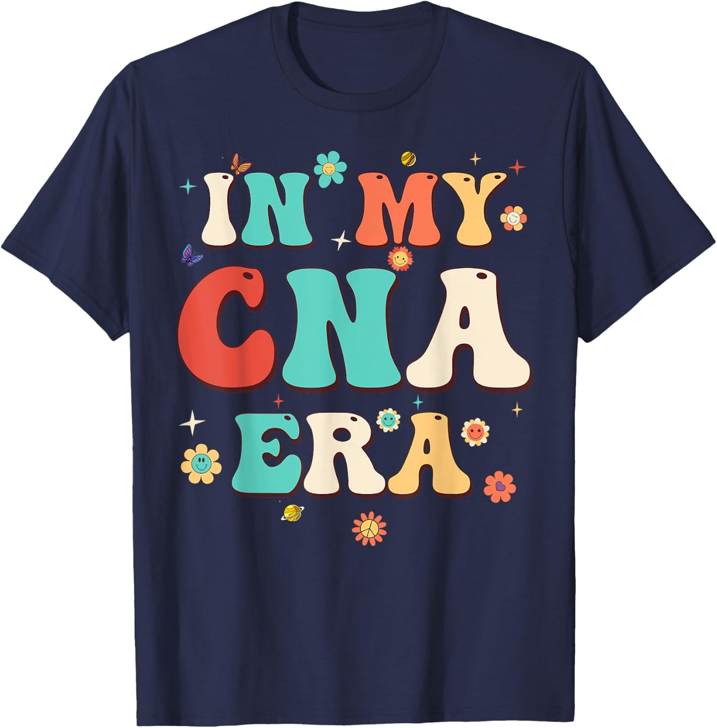 In My CNA Era Nursing AssistantFlowers Retro Groovy T-Shirt - T-Shirt | Navy