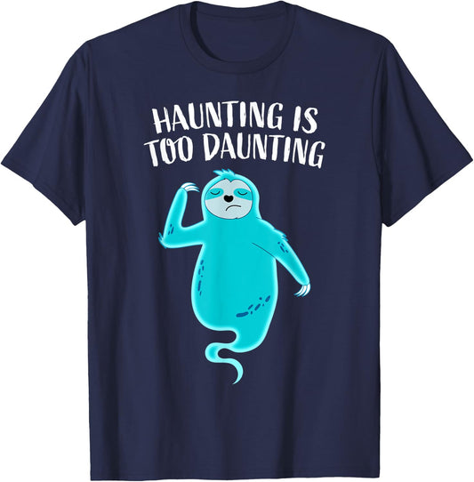 Funny Ghost Sloth Haunting Is Too Daunting Tired Halloween T-Shirt - T-Shirt | Navy