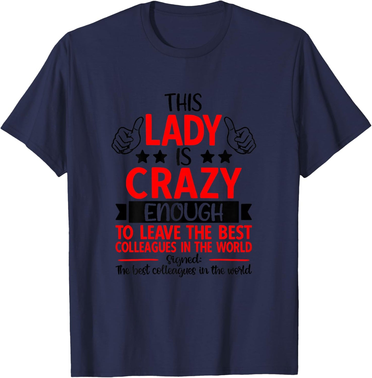 Farewell Coworker Leaving Job, Coworker Going Away, Retired T-Shirt - T-Shirt | Navy