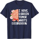 I Have a Brain Tumor What's Your Excuse Funny Brain Surgery T-Shirt - T-Shirt | Navy