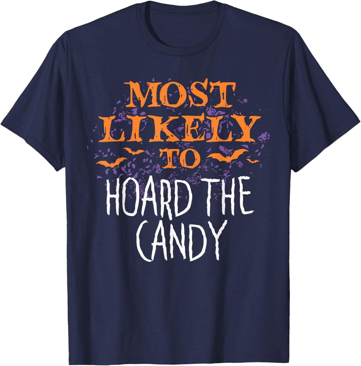Most Likely To Halloween Hoard The Candy Matching T-Shirt - T-Shirt | Navy
