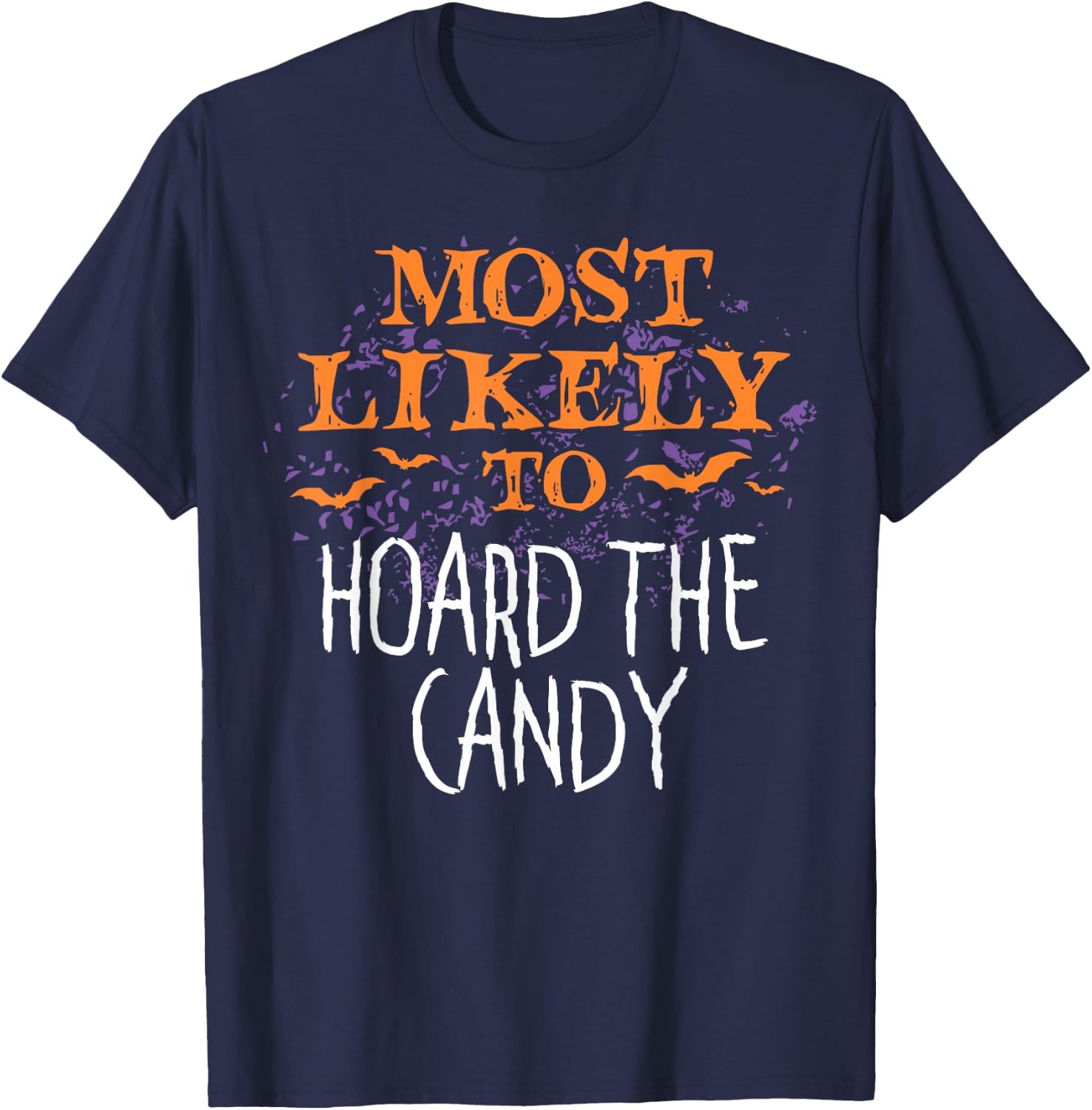 Most Likely To Halloween Hoard The Candy Matching T-Shirt - T-Shirt | Navy