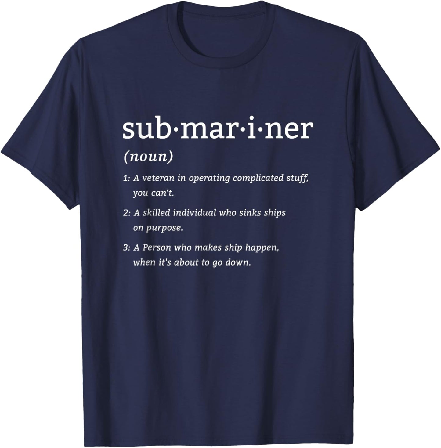 Submariner Definition Submersible Nuclear-Powered Submarine T-Shirt - T-Shirt | Navy
