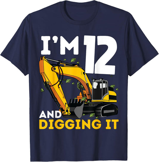 I'm 12 And Digging It Twelve Years Old Excavator Birthday T-Shirt - T-Shirt | Navy