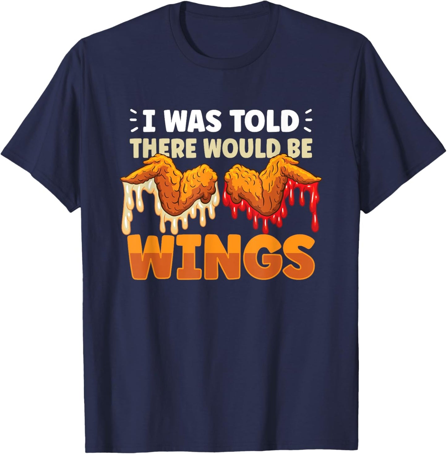Chicken Wings Wing Hot Cooked Chicken Fast Food T-Shirt - T-Shirt | Navy