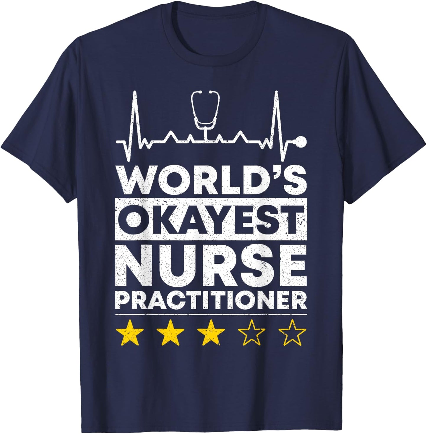 Worlds okayest Nurse Practitioner Nursing T-Shirt - T-Shirt | Navy