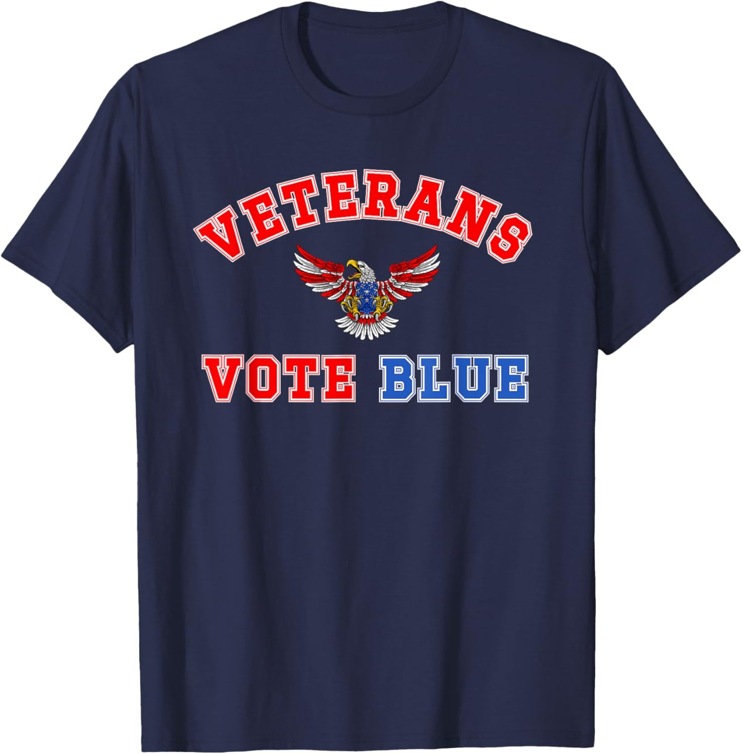 Veterans Vote Blue, Military Democrat, Dem Vet, Vote Blue T-Shirt - T-Shirt | Navy