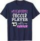 My Favorite Soccer Player Call Me MawMaw Maw-Maw T-Shirt - T-Shirt | Navy