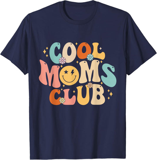 Cool Moms Club Shirt Mothers Day Mama Gift T-Shirt - T-Shirt | Navy