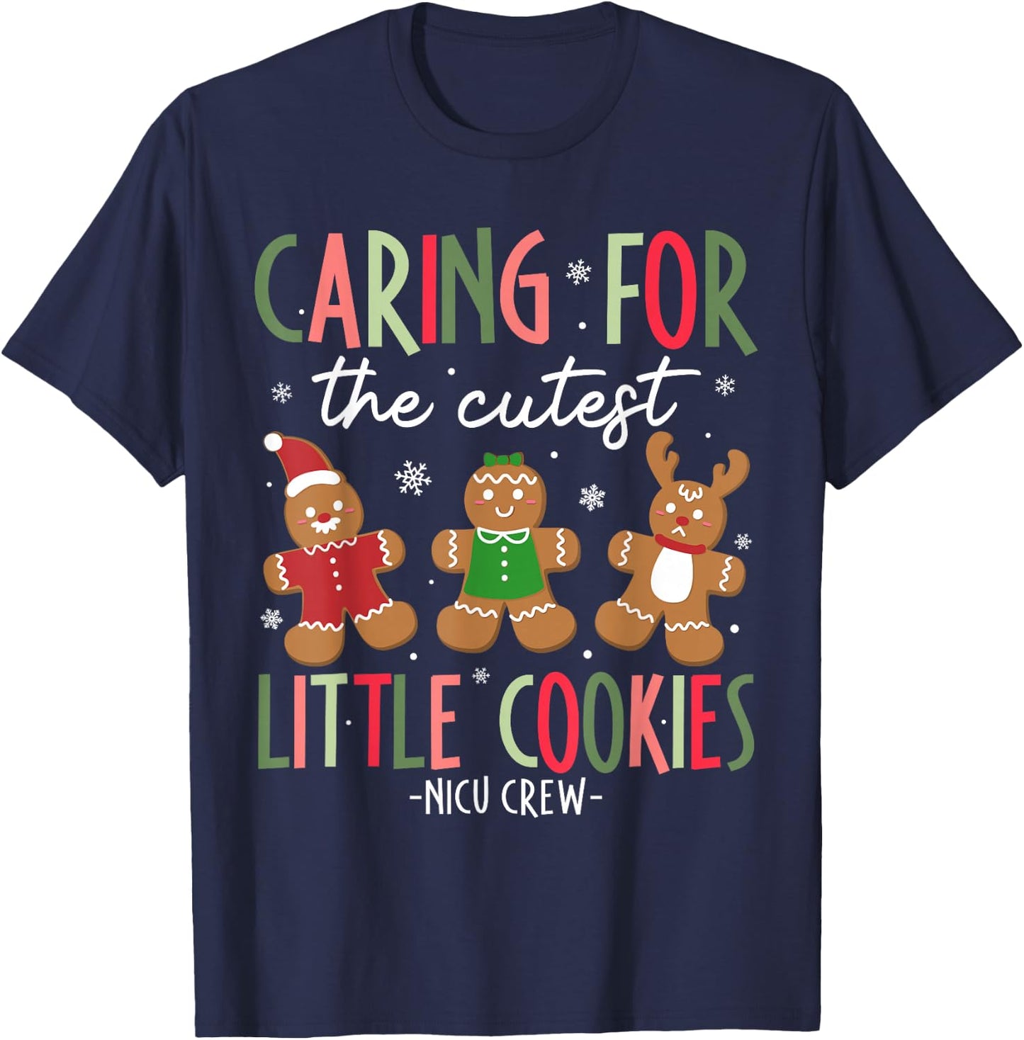 Caring For Cutest Little Cookies Funny NICU Nurse Christmas T-Shirt - T-Shirt | Navy