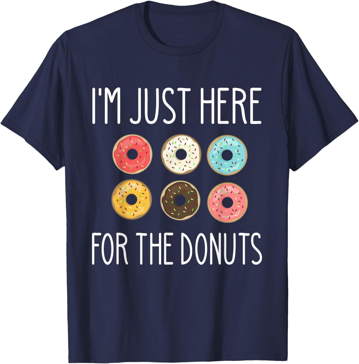 Party I'm Just Here for the Donuts Funny Lover Meme 6 Pack T-Shirt - T-Shirt | Navy