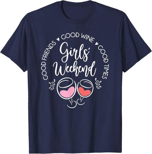 Girls Weekend Trip Vacation Matching Good Friends Wine Time T-Shirt - T-Shirt | Navy
