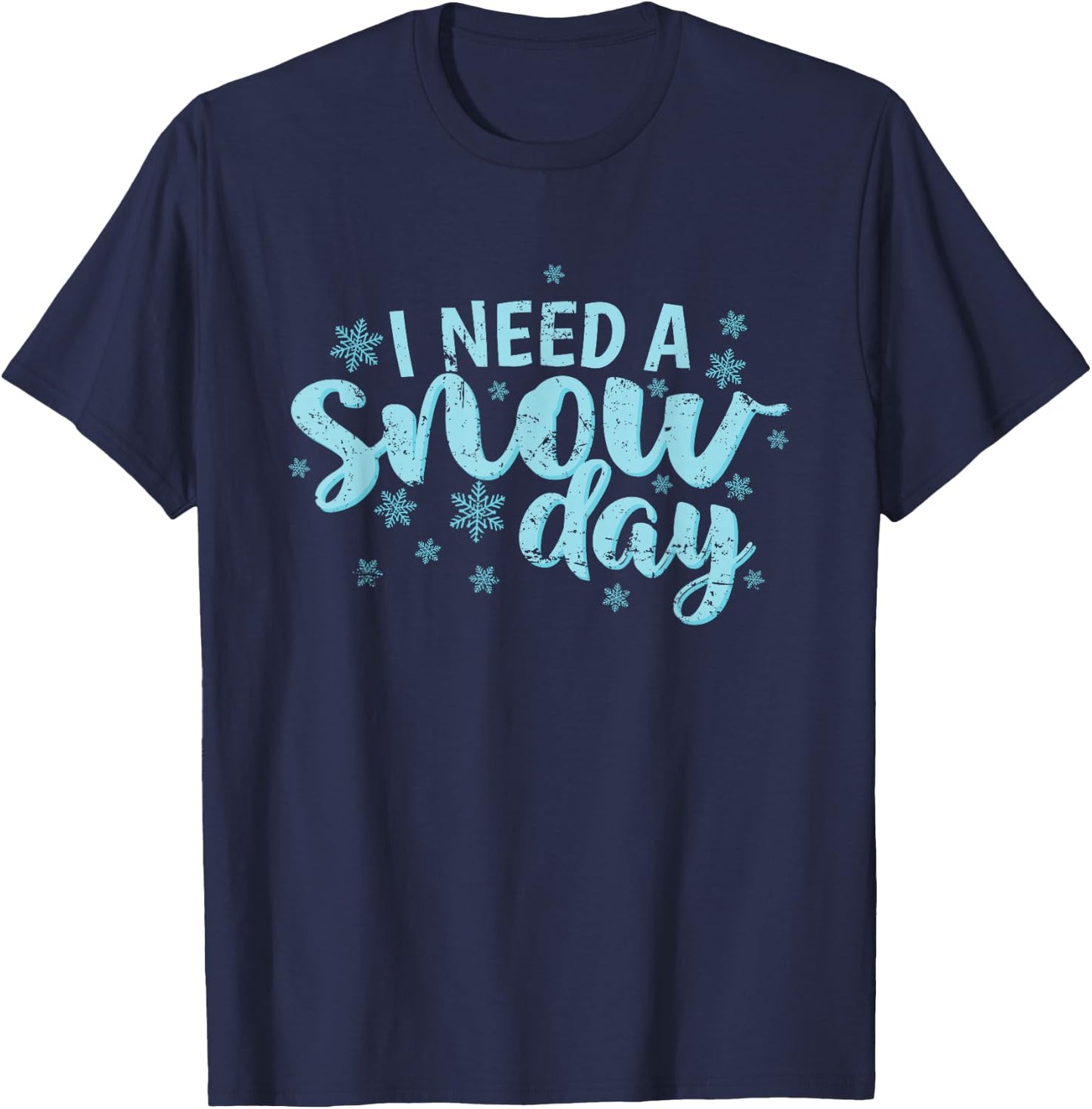 I Need a Snow Day Winter Season Sledding T-Shirt - T-Shirt | Navy