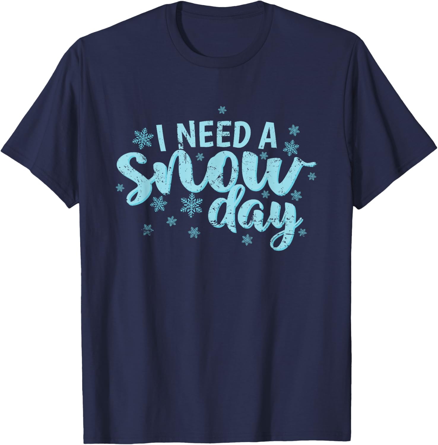 I Need a Snow Day Winter Season Sledding T-Shirt - T-Shirt | Navy