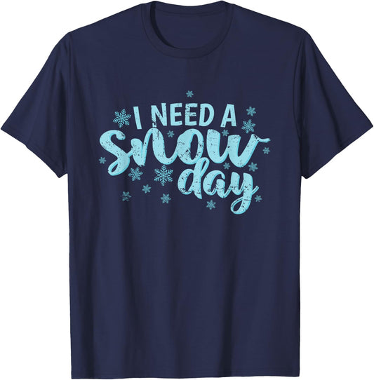 I Need a Snow Day Winter Season Sledding T-Shirt - T-Shirt | Navy